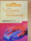 Dr. Barbara Voll - A számítógép: korunk kínzókamrája (?) [antikvár]