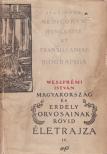 Weszprémi István - Magyarország és Erdély orvosainak rövid életrajza IV. [antikvár]