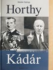 Anthony Giddens - Horthy, Kádár [antikvár]