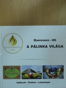 Aradi Péter - A pálinka világa - Quintessence - 2016 [antikvár]