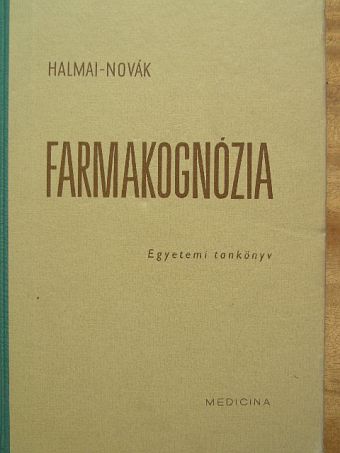 Halmai János - Farmakognózia [antikvár]