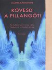 Martta Kaukonen - Kövesd a pillangót! [antikvár]
