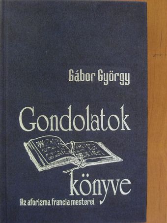 Chamfort - Gondolatok könyve [antikvár]