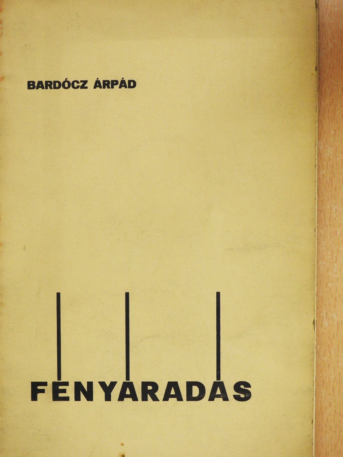 Bardócz Árpád - Fényáradás (dedikált példány) [antikvár]