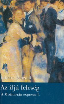 Juliette Benzoni - Az ifjú feleség [antikvár]
