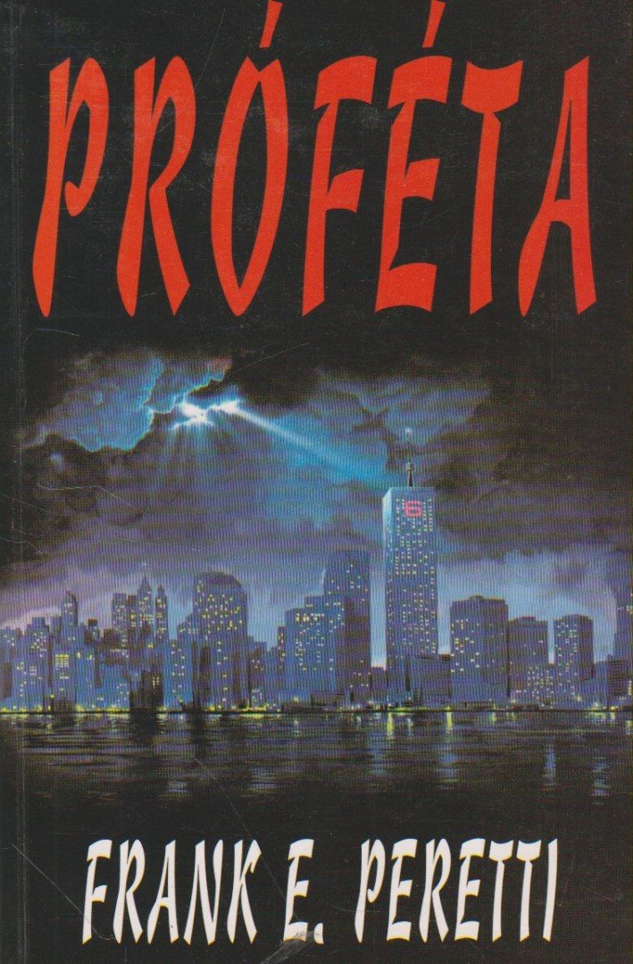 PERETTI, FRANK E. - Próféta [antikvár]