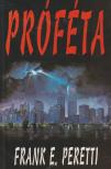PERETTI, FRANK E. - Próféta [antikvár]