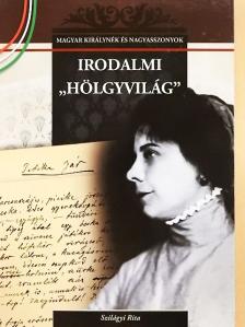 Szilágyi Rita - Irodalmi "hölgyvilág" [antikvár]