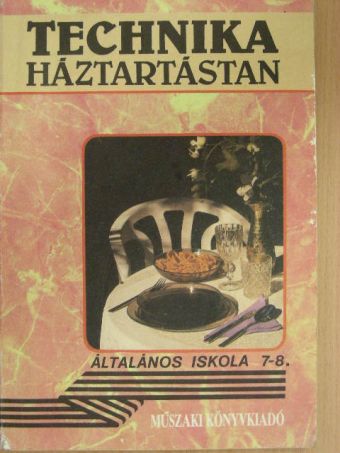 Dr. Hoffmann Istvánné - Technika - Háztartástan 7-8. [antikvár]
