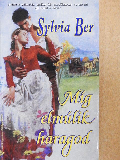 Sylvia Ber - Míg elmúlik haragod [antikvár]