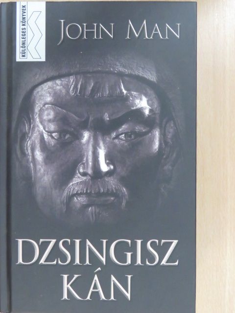John Man - Dzsingisz kán (dedikált példány) [antikvár]