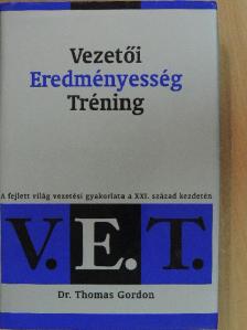Dr. Thomas Gordon - V. E. T. - Vezetői Eredményesség Tréning [antikvár]