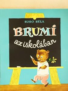 Bodó Béla - Brumi az iskolában [antikvár]