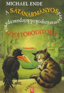 Michael Ende - A sátánármányosparázsvarázspokolikőrpuncspancslódítóbódítóka [antikvár]