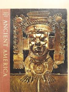 Jonathan Norton Leonard - Ancient America [antikvár]
