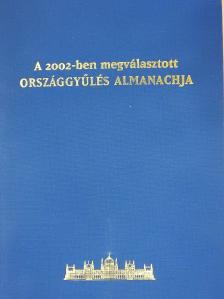 A 2002-ben megválasztott országgyűlés almanachja (dedikált példány) [antikvár]
