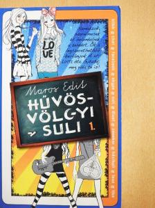 Maros Edit - Hűvösvölgyi suli 1. [antikvár]