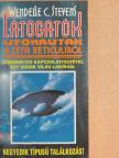 Wendelle C. Stevens - Látogatók - Ufonauták a Zéta Reticuliról [antikvár]
