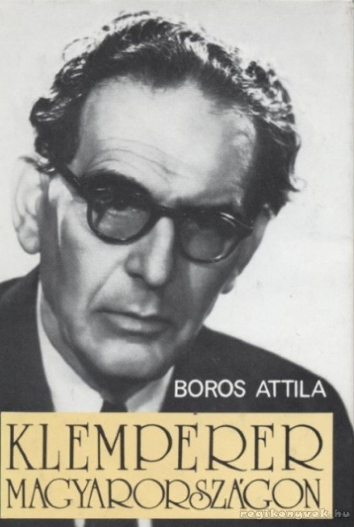 BOROS ATTILA - Klemperer Magyarországon [antikvár]