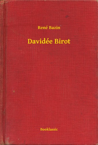 Bazin, René - Davidée Birot [eKönyv: epub, mobi]