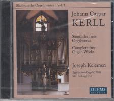 KERLL - SAEMTLICHE FREIE ORGELWERKE KERLL CD  JOSEPH KELEMEN