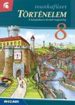 Horváth Levente Attila - MS-2858U Történelem 8.o. munkafüzet - A hidegháború korától napjainkig