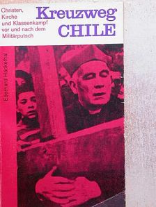 Eberhard Hackenthal - Kreuzweg Chile [antikvár]