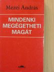 Mezei András - Mindenki megégetheti magát [antikvár]