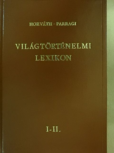 Horváth Zoltán - Világtörténelmi lexikon I-II. [antikvár]