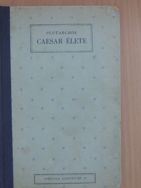 Plutarchos - Caesar élete [antikvár]