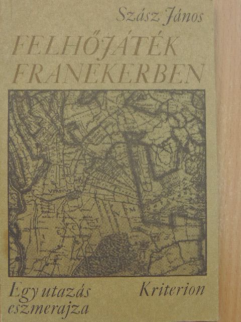 Szász János - Felhőjáték Franekerben [antikvár]