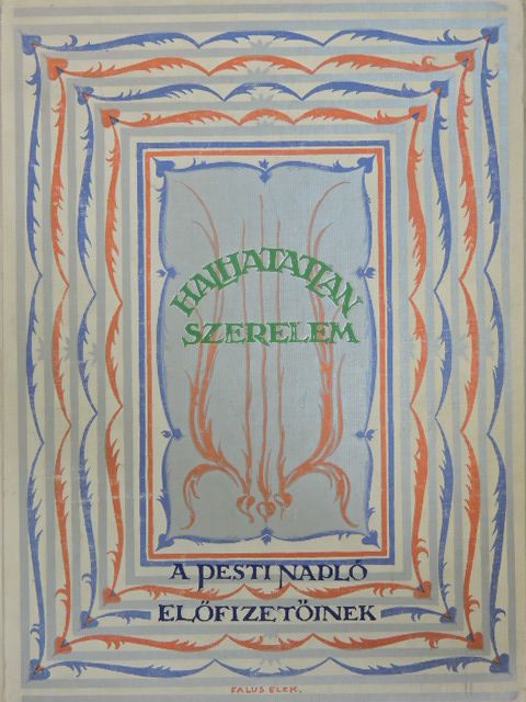 Babits Mihály - Halhatatlan szerelem  [antikvár]