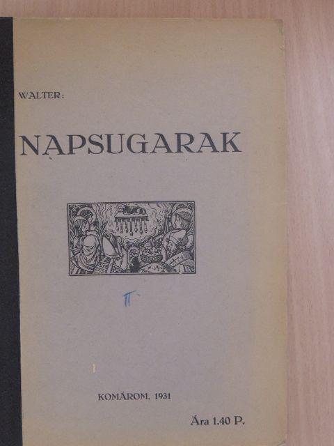 Dr. Walter János - Napsugarak II. [antikvár]