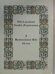 Pál Lászlóné Szabó Zsuzsanna - A Reneszánsz Kör 18 éve [antikvár]
