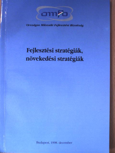 Mosoniné Fried Judit - Fejlesztési stratégiák, növekedési stratégiák [antikvár]