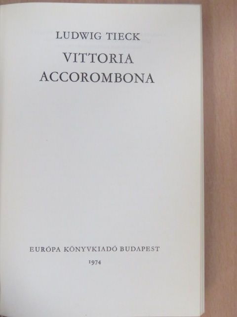 Ludwig Tieck - Vittoria Accorombona (dedikált példány) [antikvár]