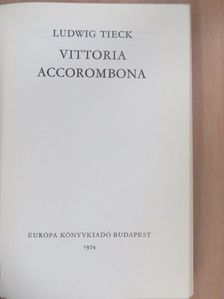 Ludwig Tieck - Vittoria Accorombona (dedikált példány) [antikvár]