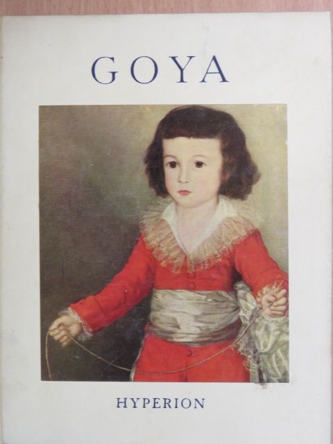 Henri Dumont - Goya [antikvár]