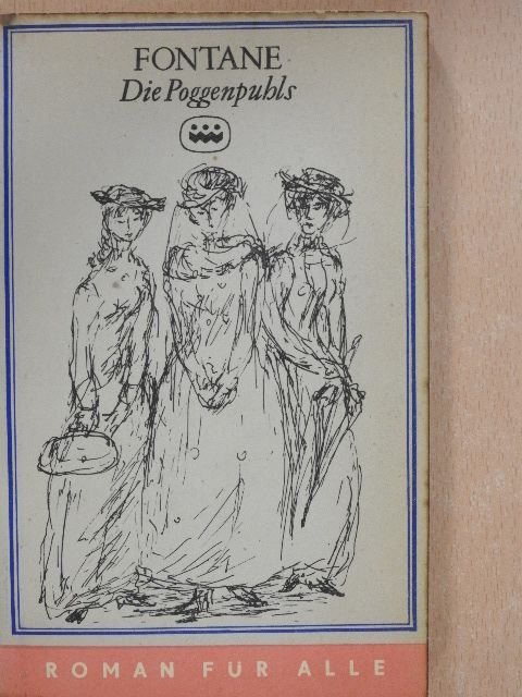 Theodor Fontane - Die Poggenpuhls [antikvár]