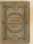 Adolf Philippi - Handbuch der Kunstgeschichte I. (gótbetűs) [antikvár]