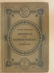Adolf Philippi - Handbuch der Kunstgeschichte I. (gótbetűs) [antikvár]