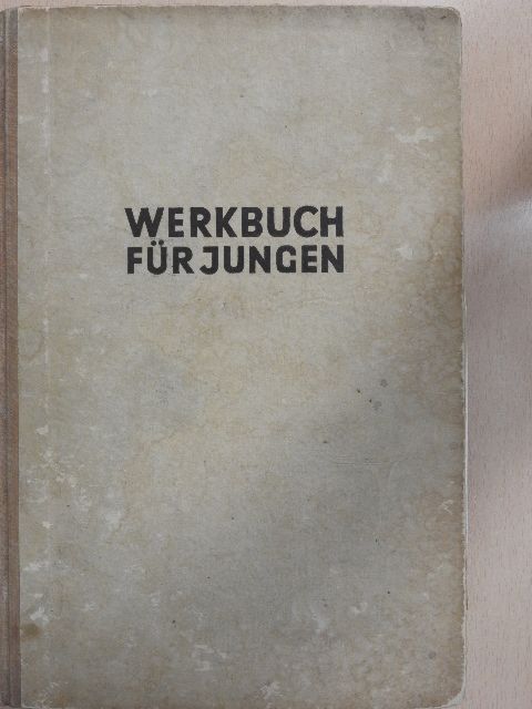 Werkbuch für Jungen (gótbetűs) [antikvár]