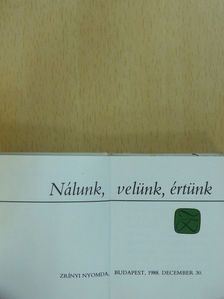 Nálunk, velünk, értünk (minikönyv) (számozott) [antikvár]