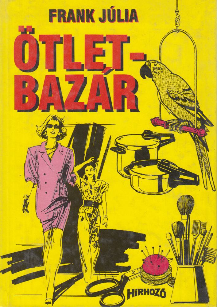 Frank Júlia - Ötletbazár [antikvár]