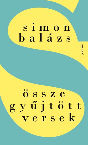 Simon Balázs - Összegyűjtött versek [eKönyv: epub, mobi]