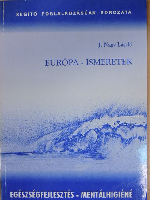 J. Nagy László - Európa-ismeretek [antikvár]