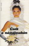 Joseph, Sarah G. - Csak a nászéjszakán [antikvár]