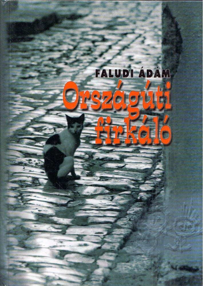 Faludi Ádám - Országúti firkáló [antikvár]