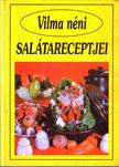SZABÓ VILMA - Vilma néni salátareceptjei [antikvár]