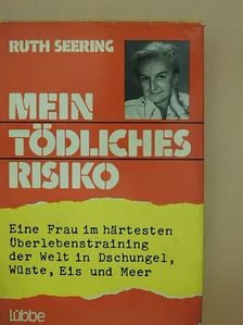Ruth Seering - Mein tödliches Risiko [antikvár]